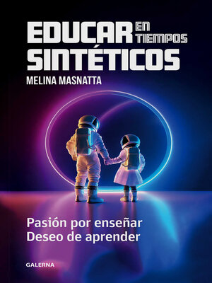 cover image of Educar en tiempos sintéticos